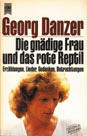 Die gnädige Frau und das rote Reptil