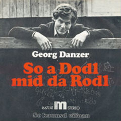 So a Dodl mit da Rodl